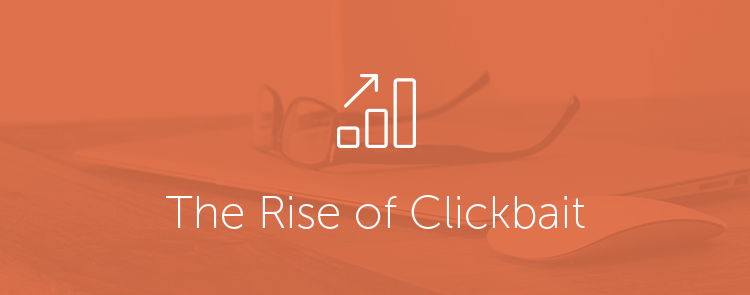 Rise of Clickbait