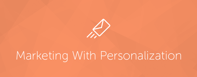 Marketing With Personalization